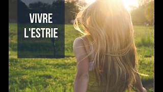 Vivez l'Estrie!