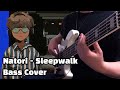 なとり(Natori) - Sleepwalk Bass Cover