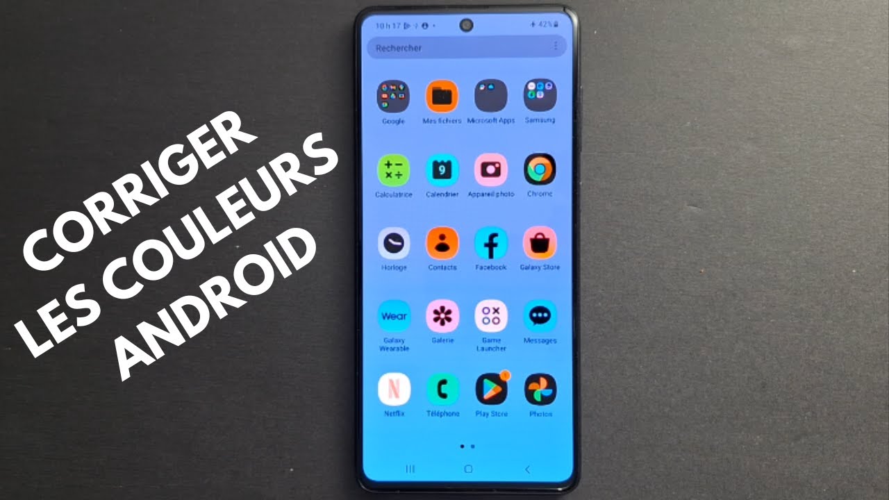 Comment remettre les couleurs normales sur mon téléphone Android