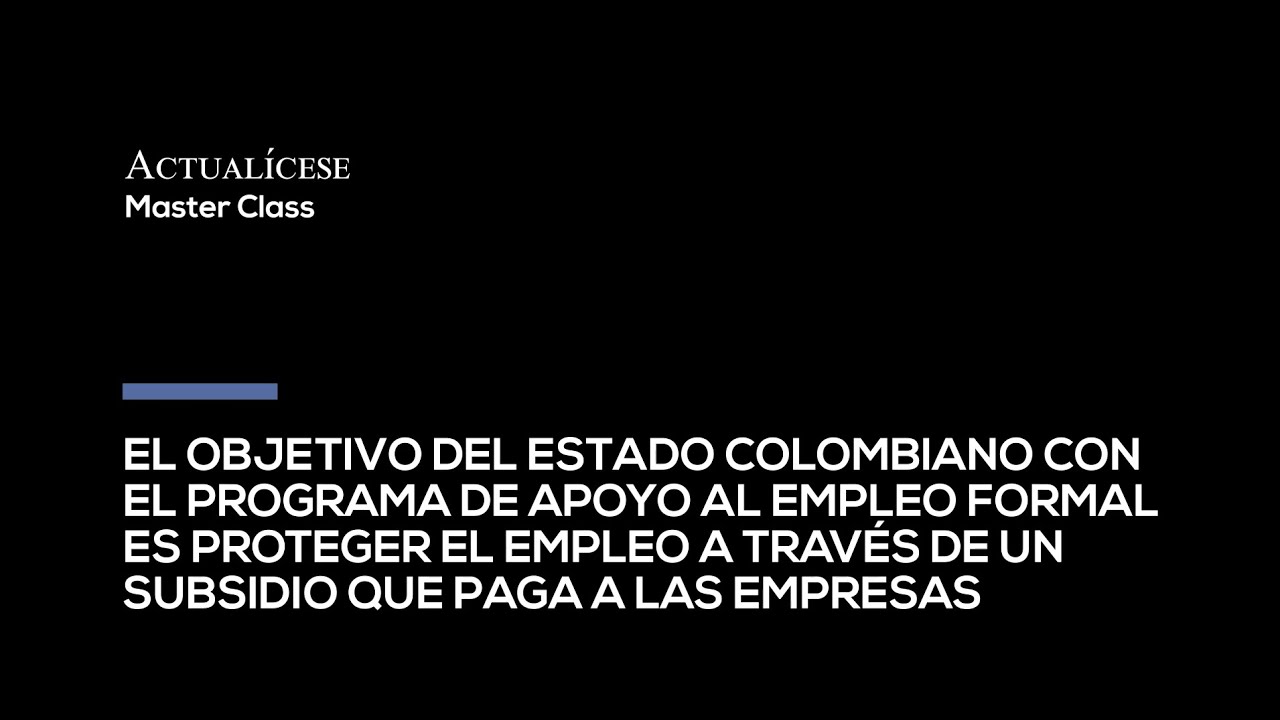Propósito del Programa de Apoyo al Empleo Formal –Paef– - YouTube