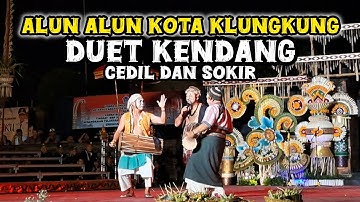 AKSI DUET CEDIL DAN SOKIR MAIN KENDANG  TERBARU CLEKONTONG MAS DI ALUN ALUN  KLUNGKUNG 