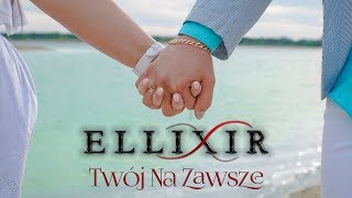 Ellixir - Twój na zawsze (Disco Polo) chords