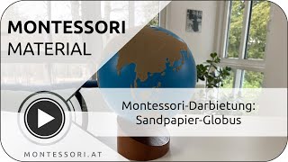 Montessori-Darbietung: Der Sandpapier - Globus  [Österreichische Montessori-Akademie | Ausbildung]