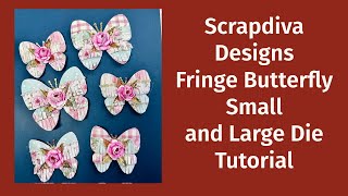 Scrapdiva Designs-Large and Small Fringe Butterfly Tutorial