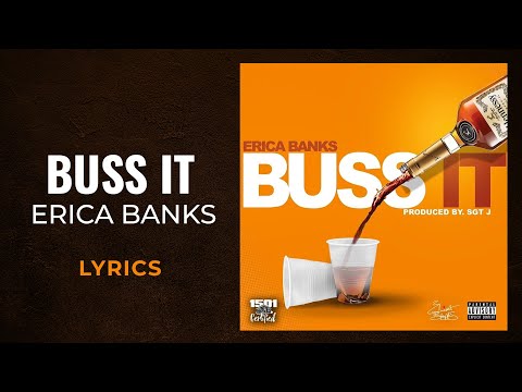 Erica Banks - Buss It (LYRICS)