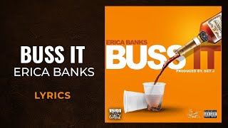 Erica Banks - Buss It (LYRICS)