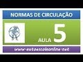 AULA 49 NORMAS DE CIRCULAÇÃO - LEGISLAÇÃO DE TRÂNSITO E PROVA SIMULADA D...