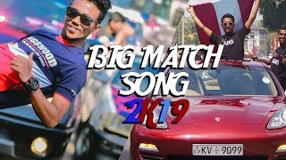 BATTLE OF THE MAROONS 2K19 | the big match song (OFFICIAL MUSIC VIDEO)