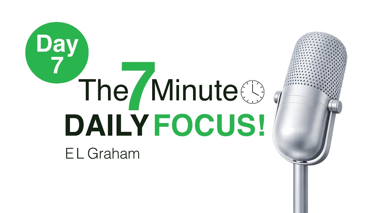 Enter A Focused State Of Mind Day 7 | The 7-Minute Daily Focus.