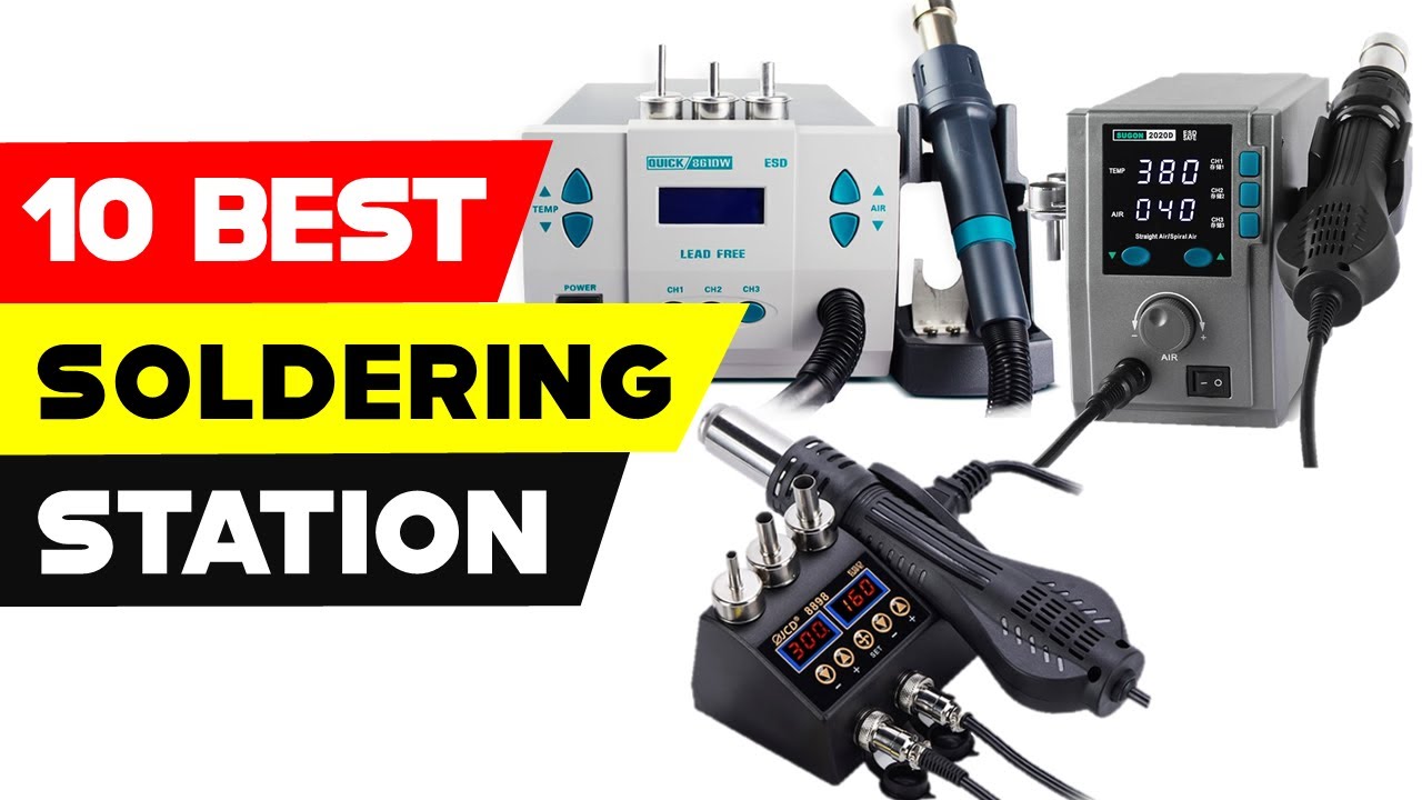 Top 10 Best Soldering Stations for 2021 Welding Repair Tools YouTube