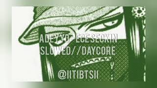 Adeyyo - Ece Seckin slowed//daycore Resimi