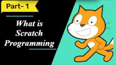 What is Scratch Programming/Visual Coding?|Part-1|