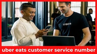 How to Contact Uber Eats Customer Service | 24/7 Help for Orders & Merchants
