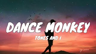 Tones and I - Dance Monkey (Lyrics)