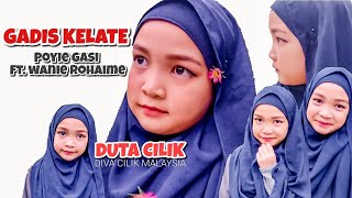 Duta Cilik Gadis Kelate - Ft. Wanie Rohaime Diva Cilik Ost Mael Totey The Movie
