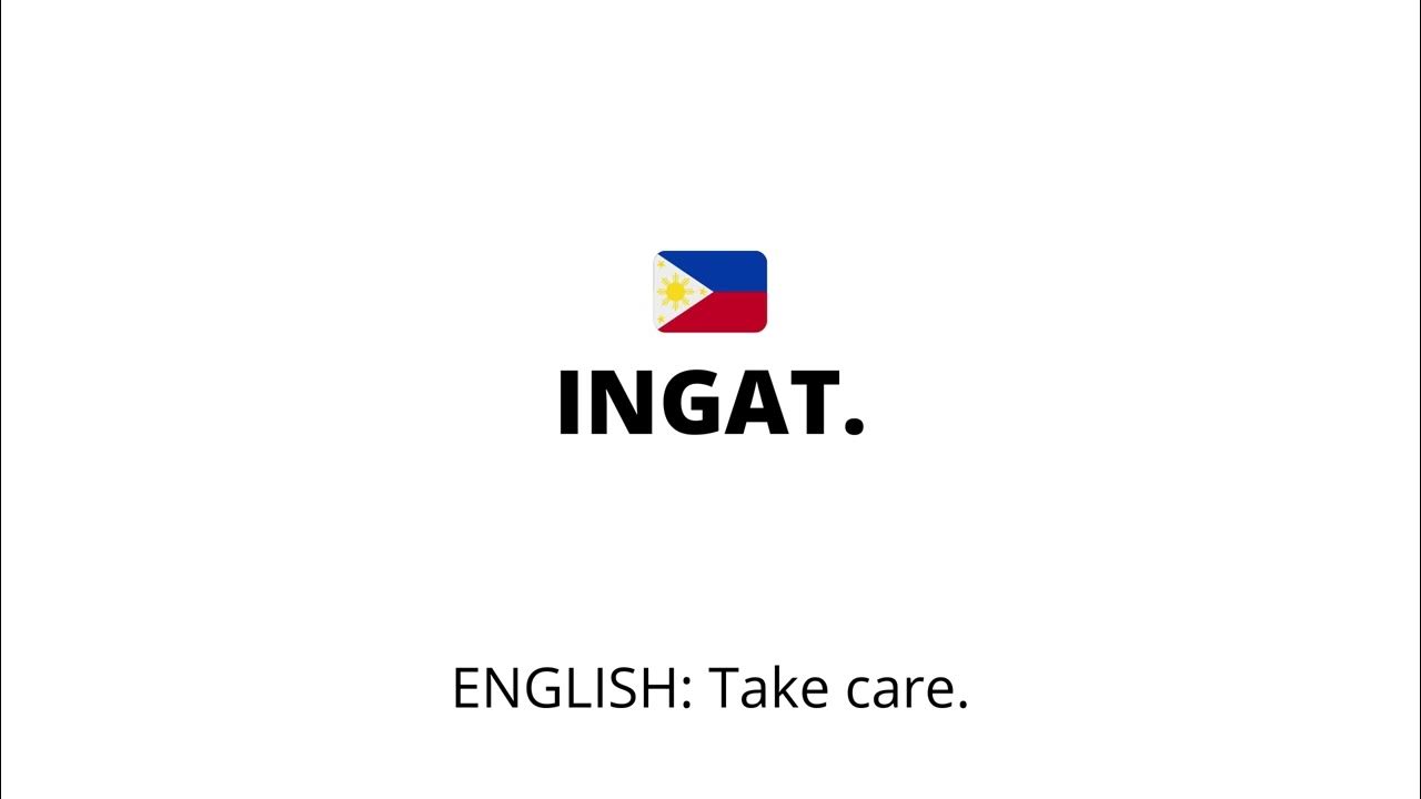 How to say TAKE CARE in Filipino or Tagalog - YouTube