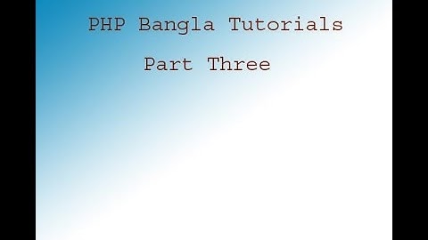 PHP Bangla tutorials (how to create a form and data pass use post method) Part 3