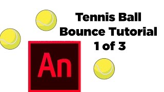 Animate Tutorial Tennis Ball Bounce