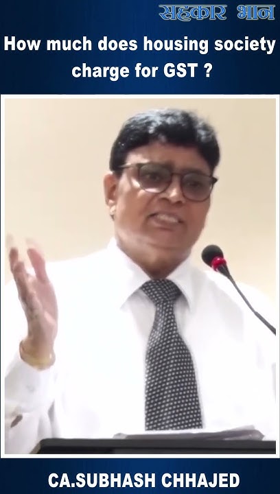 how-much-does-housing-society-charge-for-gst-ca-subhash-chhajed