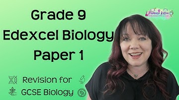 Grade 9 | Edexcel GCSE Biology Paper 1 | whole paper revision