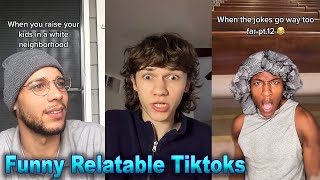 Funny Relatable Tiktoks: That Will Make Your Day Better