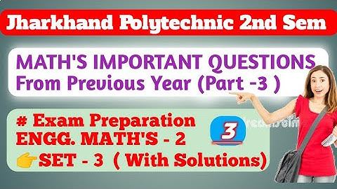 Maths important questions from previous year| Jharkhand polytechnic 2nd sem maths