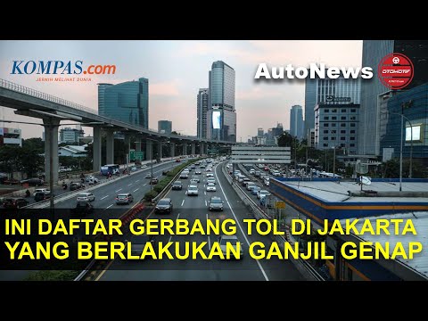 Ingat! Ini Daftar Gerbang Tol Yang Masuk Zona Ganjil Genap di Jakarta