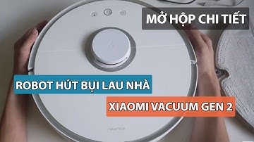 Mở Hộp Hướng Dẫn Đánh Giá Chi Tiết Robot Xiaomi Gen 2 - Roborock s50