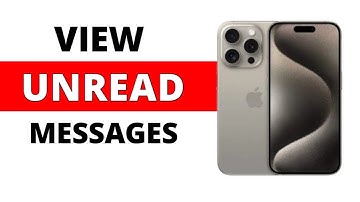 How to View Only Unread Messages on iPhone  - Full Guide