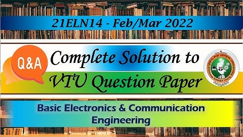 VTU Exam Question Paper Solution | Exam : March 2022 21ELN24 | 22ESC143