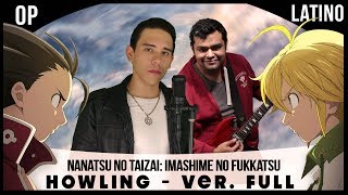 HOWLING - Nanatsu no Taizai Season 2 Opening Full | Cover Español Latino