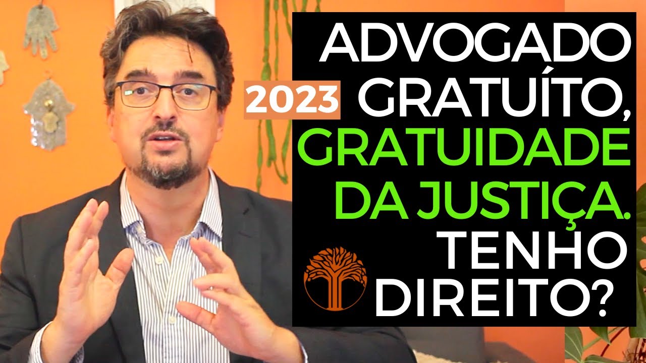 Como conseguir Advogado Gratuito e Benefício da Gratuidade da Justiça