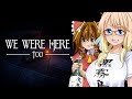 「裏」　続・二人で協力！脱出ゲーム【We Were Here Too】