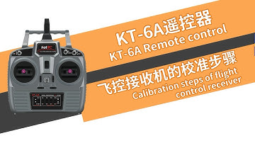 【HOTRC】KT-6A remote controller flight control receiver calibration steps
