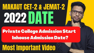 MAKAUT CET-2 & JEMAT-2 2022 Update | Makaut AFFILIATED PRIVATE College & Inhouse Admission 2022