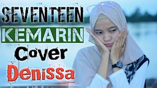 KEMARIN Seventeen - Lagu Sedih Fray For Banten ( Cover Lagu Kemarin DENISSA )