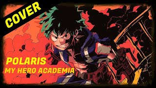 POLARIS- Blue Encount (My Hero Academia OP6) | Cover