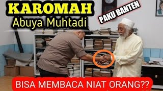 DILUAR AKAL!! 4 FAKTA KAROMAH ABUYA MUHTADI PANDEGLANG BANTEN !!