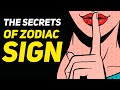 The Biggest Secret About Each Zodiac Sign