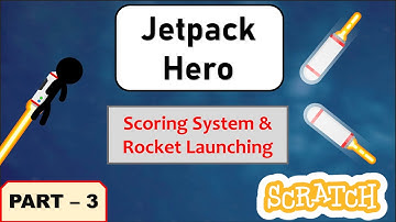 Jetpack Hero! - Part 3 | Scratch 3.0 Tutorial | Just Finished Coding!