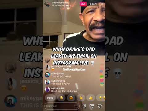 When Drake's dad leaked his email on Instagram live ?