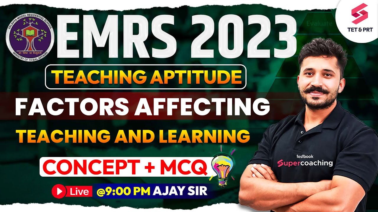 EMRS 2023 Teaching Aptitude | Factors Affecting Concept + MCQ For EMRS 2023 | Ajay Sir