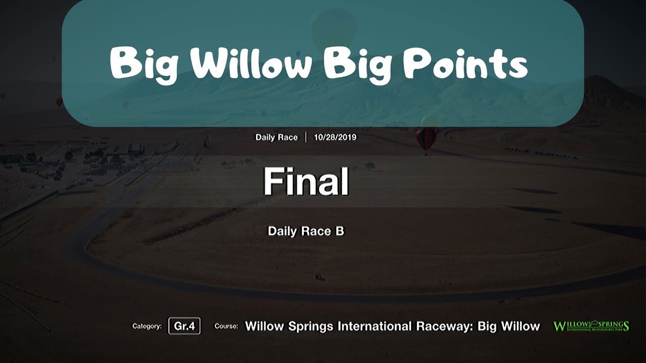 GT Sport: Daily race B - Big Willow Big points Gr.4