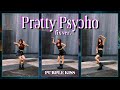 PURPLE KISS (퍼플키스) 'Pretty Psycho' Dance Cover (fix ver.) 👐🏻 #shorts | kpop in public singapore
