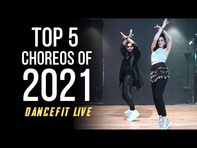 Top 5 Dance Choreographies of 2021 | Dancefit Live class=
