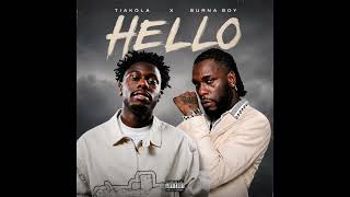 Burna boy feat tiakola "Hello"