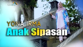 Yona Irma  ANAK SIPASAN (  Music )