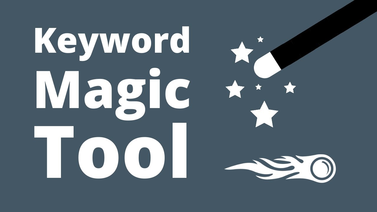 Semrush Keyword Magic Tool