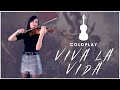 Viva la vida  coldplay violin cover