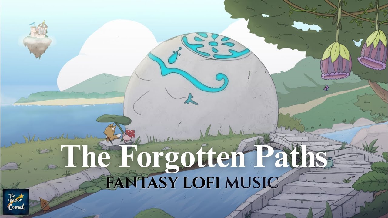 Fantasy Lofi Compilation -  🌿 The Forgotten Paths - gentle dreamscape beats to calm your mind